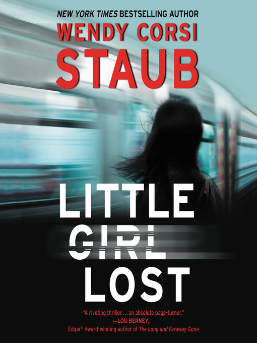 Title details for Little Girl Lost by Wendy Corsi Staub - Available